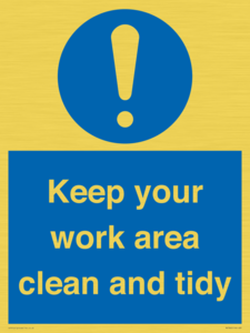Keep your work area clean and tidy
